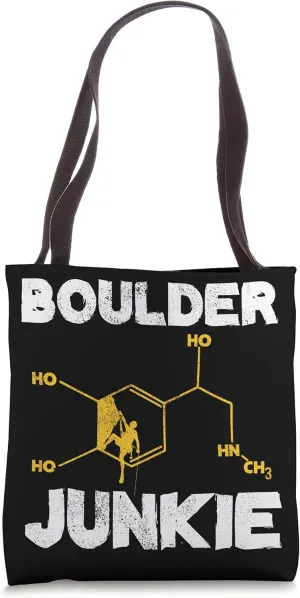 Boulder Junkie Bouldering Climber Rock Climbing Mountains Tote Bag