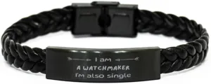 Braided Leather Bracelet for Watchmaker - Unique Gifts for Him, Perfect for Fathers Day, Graduation, and Christmas - Im Watchmaker, Im also single - Confidence in Style