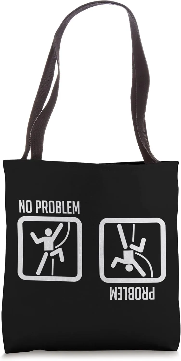 Climbing And Mountaineering - Rock Climbing Funny Climber Tote Bag