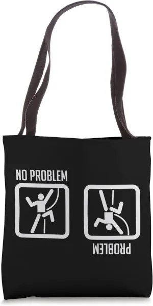 Climbing And Mountaineering - Rock Climbing Funny Climber Tote Bag
