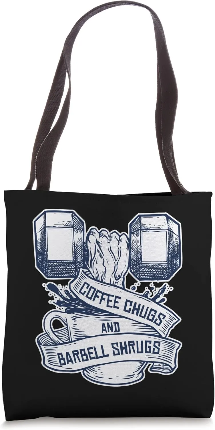 Coffee Chugs And Barbell Shrugs Barbell Tote Bag