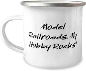 Cool Model Railroads Gifts, Model Railroads. My Hobby Rocks!, Nice 12oz Camper Mug For Friends From Friends, Model trains, Train sets, Toy trains, Wooden trains, Electric trains