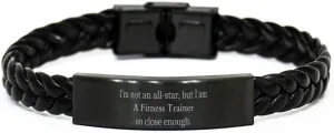Fitness Trainer Unique Braided Leather Bracelet Gifts for Athletes, Perfect Birthday, Christmas, Graduation Gifts Idea for Fitness Trainer with Inspirational Engraved Quote