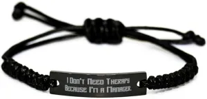 Funny Manager Black Rope Bracelet, I Don't Need Therapy Because I'm a, Surprise Gifts for Men Women from Friends, Birthday Gifts, Manager birthday gift ideas, Manager birthday gift basket, Manager