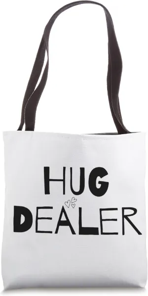 Hug Dealer Tote Bag