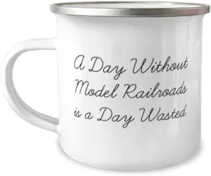 Sarcasm Model Railroads 12oz Camper Mug, A Day Without Model Railroads is a Day Wasted, Cute For Friends From Friends, Model trains, Train sets, Toy trains, Electric trains, train set, Ho scale