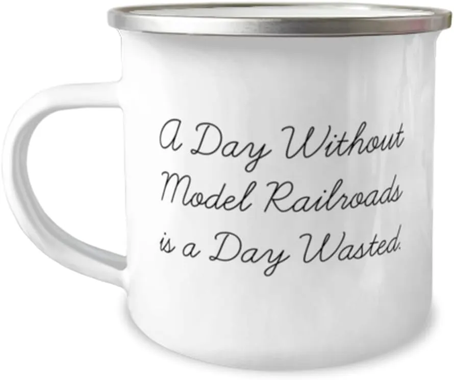 Sarcasm Model Railroads 12oz Camper Mug, A Day Without Model Railroads is a Day Wasted, Cute For Friends From Friends, Model trains, Train sets, Toy trains, Electric trains, train set, Ho scale