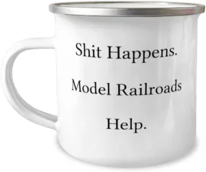 Surprise Model Railroads 12oz Camper Mug, Shit Happens. Model, Inappropriate Gifts for Men Women from Friends, Birthday Gifts, Model trains, Train sets, Toy trains, Electric trains, train set, Ho