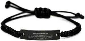 Watchmaker Black Rope Bracelet - Multitasking Genius Inspirational Gifts for Christmas, Birthday, Graduation - Confidence Boosting Jewelry for Watchmakers